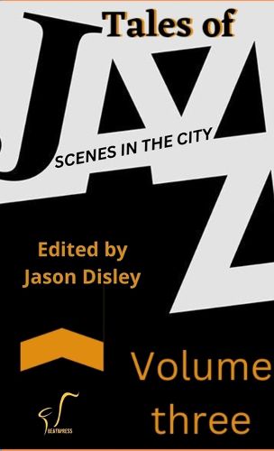 Cover image for Tales Of Jazz - Volume Three -Scenes In The City