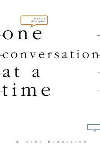 Cover image for Making Disciples-One Conversation at a Time