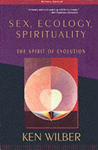 Cover image for Sex, Ecology.Spirituality: The Spirit of Evolution