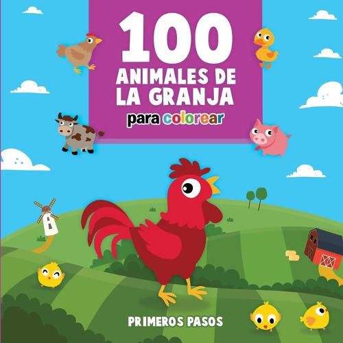 Cover image for 100 Animales de la Granja Para Colorear: Libro Infantil para Pintar