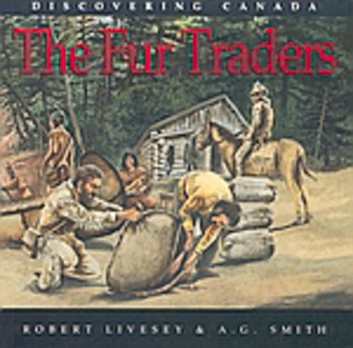 Cover image for Fur Traders - Discovering Canada Series