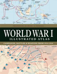 Cover image for World War I Illustrated Atlas