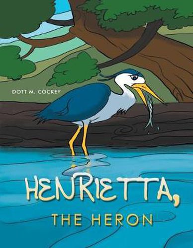 Cover image for Henrietta The Heron