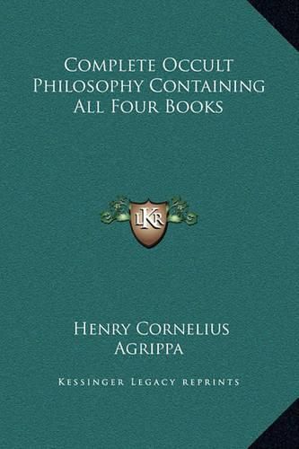 Cover image for Complete Occult Philosophy Containing All Four Books