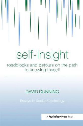 Cover image for Self-Insight: Roadblocks and Detours on the Path to Knowing Thyself