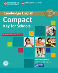 Cover image for Compact Key for Schools Student's Book without Answers with CD-ROM