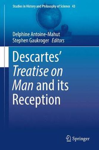 Cover image for Descartes' Treatise on Man and its Reception