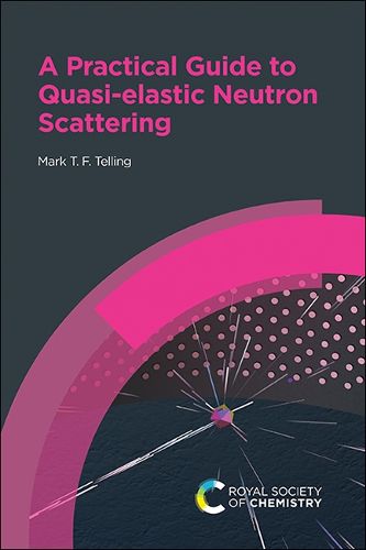Cover image for A Practical Guide to Quasi-elastic Neutron Scattering