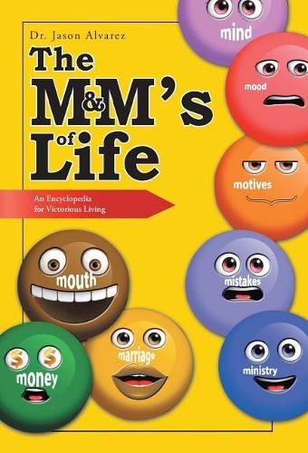 Cover image for The M&M's of Life: An Encyclopedia for Victorious Living