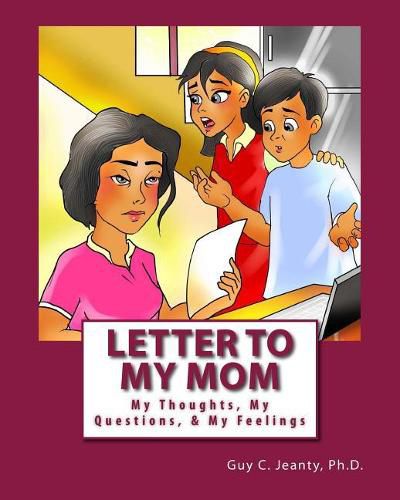 Cover image for Letter to My Mom: My Thoughts, My Questions, & My Feelings