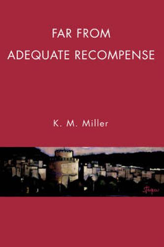 Cover image for Far From Adequate Recompense