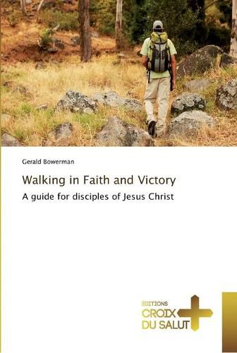 Cover image for Walking in faith and victory