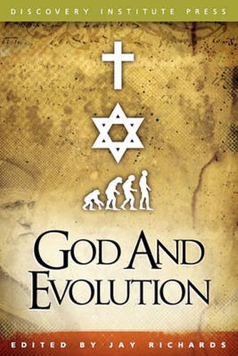 Cover image for God and Evolution: Protestants, Catholics, and Jews Explore Darwin's Challenge to Faith