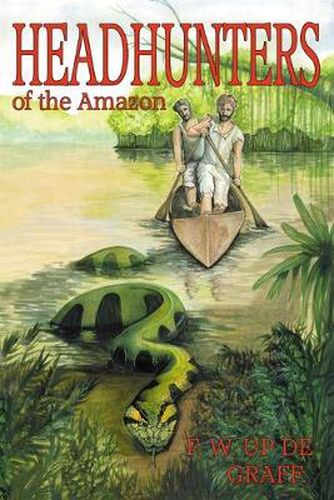 Cover image for Head Hunters of the Amazon (Annotated Edition)