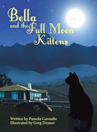 Cover image for Bella and the Full Moon Kittens