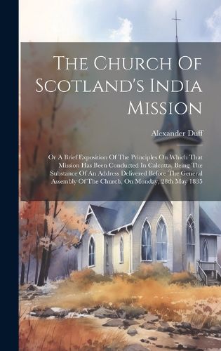 Cover image for The Church Of Scotland's India Mission