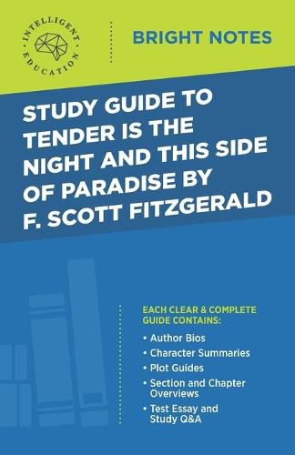 Cover image for Study Guide to Tender Is the Night and This Side of Paradise by F. Scott Fitzgerald