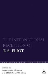 Cover image for The International Reception of T. S. Eliot