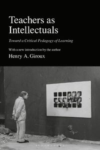 Cover image for Teachers as Intellectuals