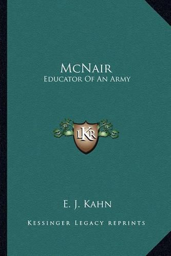 Cover image for McNair: Educator of an Army