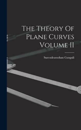 Cover image for The Theory Of Plane Curves Volume II