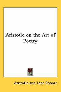 Cover image for Aristotle on the Art of Poetry