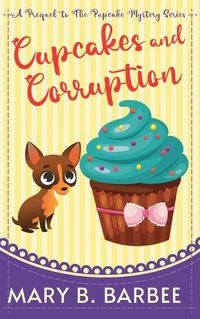 Cover image for Cupcakes and Corruption