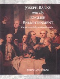 Cover image for Joseph Banks and the English Enlightenment: Useful Knowledge and Polite Culture
