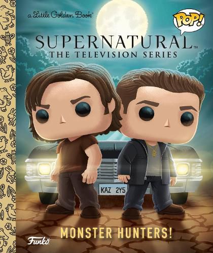 Cover image for Supernatural The Television Series: Monster Hunters! (Funko Pop!)