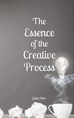 Cover image for The Essence of the Creative Process