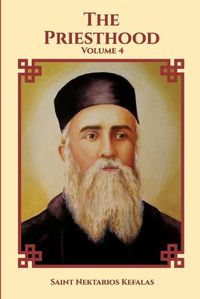 Cover image for St Nektarios of Aegina Writings Volume 4 The Priesthood