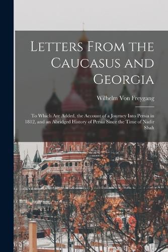 Cover image for Letters From the Caucasus and Georgia