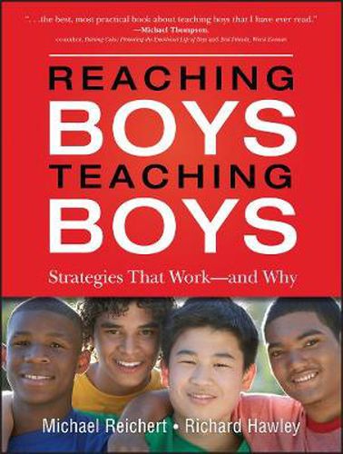 Reaching Boys, Teaching Boys: Students and Teachers Reveal What Works - and Why