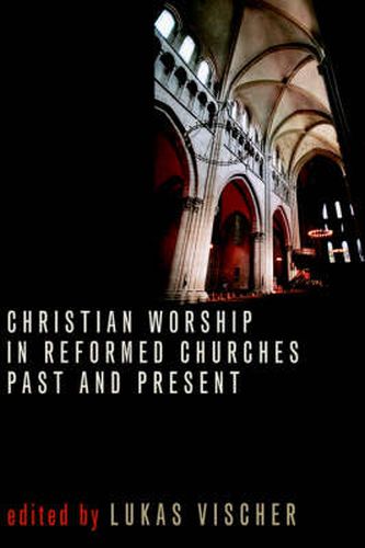 Cover image for Christian Worship in Reformed Ch