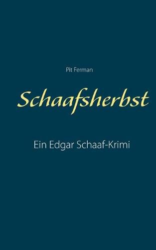 Cover image for Schaafsherbst: Ein Edgar Schaaf-Krimi