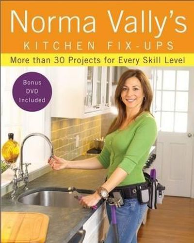 Cover image for Norma Vally's Kitchen Fix-Ups: More Than 30 Projects for Every Skill Level