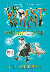 Cover image for The Worst Witch and the Wishing Star: #7