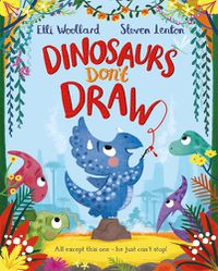Cover image for Dinosaurs Don't Draw