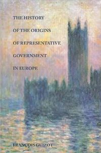 Cover image for History of the Origins of Representative Government in Europe