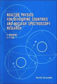 Cover image for Reactor Physics For Developing Countries And Nuclear Spectroscopy Research