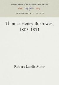 Cover image for Thomas Henry Burrowes, 1805-1871