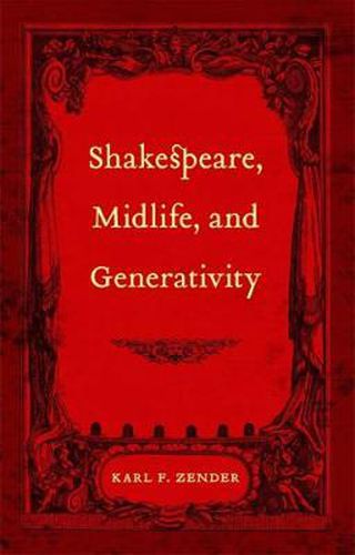 Cover image for Shakespeare, Midlife, and Generativity