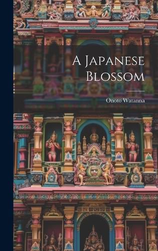 Cover image for A Japanese Blossom