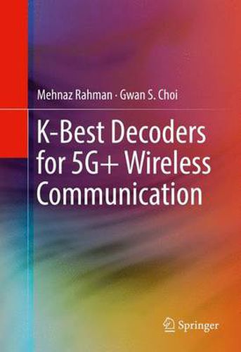 Cover image for K-Best Decoders for 5G+ Wireless Communication