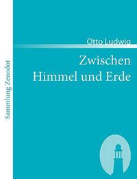 Cover image for Zwischen Himmel und Erde