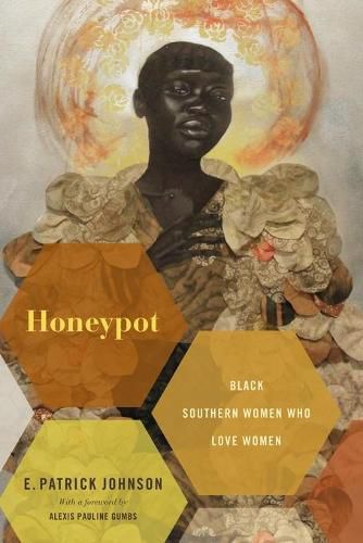 Honeypot: Black Southern Women Who Love Women