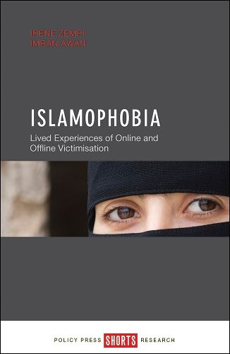 Cover image for Islamophobia: Lived Experiences of Online and Offline Victimisation