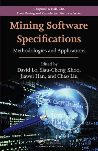 Cover image for Mining Software Specifications: Methodologies and Applications