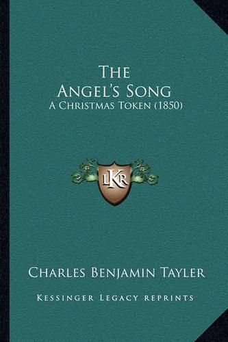 The Angel's Song: A Christmas Token (1850)