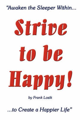 Cover image for Strive to Be Happy!